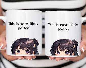 Funny Anime Coffee Mug Gift This Is Most Likely Poison Cute Manga Girl Cup Kawaii Sarcastic Humor Present For Friend
