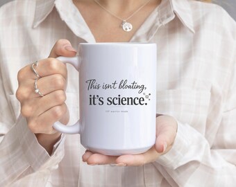 IVF Warrior Humor Gift Coffee Mug This Isnt Bloating Its Science Funny Fertility Journey Support Present For Her
