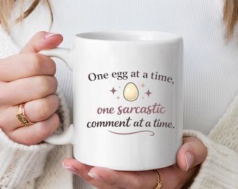 Fertility Journey Humor Gift Coffee Mug One Egg At A Time One Sarcastic Comment At A Time IVF Support Present For Her