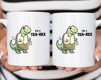 Cute Dinosaur Tea Lover Coffee Mug Gift Im A Tea Rex Funny Pun Cup For Tea Drinker Birthday Present For Friend