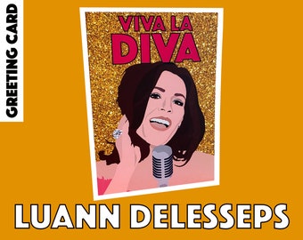 Countess Luann DeLesseps  |  'Viva La Diva'  |  Real Housewives of New York Greeting Card (RHONY)