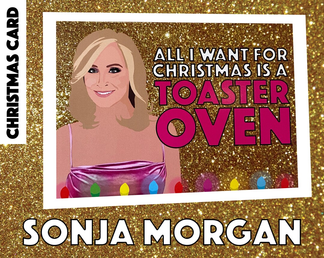 SONJA 'all I Want for Christmas is A Toaster Oven' Real