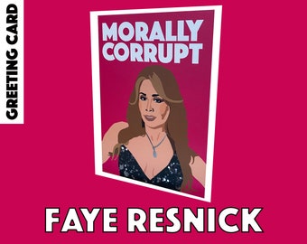 Faye Resnick |  &#39;Moralisch Korputiert&#39; |  Real Housewives of BEverly Hills Grußkarte (RHOBH)