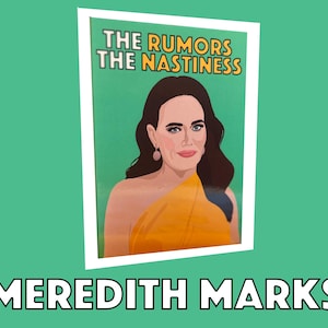 Meredith Marks |  'De geruchten, de smerigheid' |  RHOSLC-wenskaart (echte huisvrouwen)