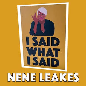 Nene Leakes |  &#39;I Said What I Said&#39;  |  Real Housewives of Atlanta Greeting Card (RHOA)