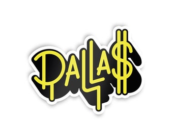 Dallas is Money Sticker