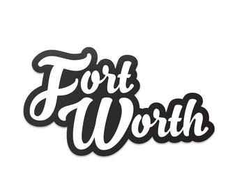 Fort Worth Script Sticker