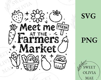 Incontriamoci al mercato degli agricoltori SVG PNG JPG / Download digitale / File di taglio Silhouette Cricut