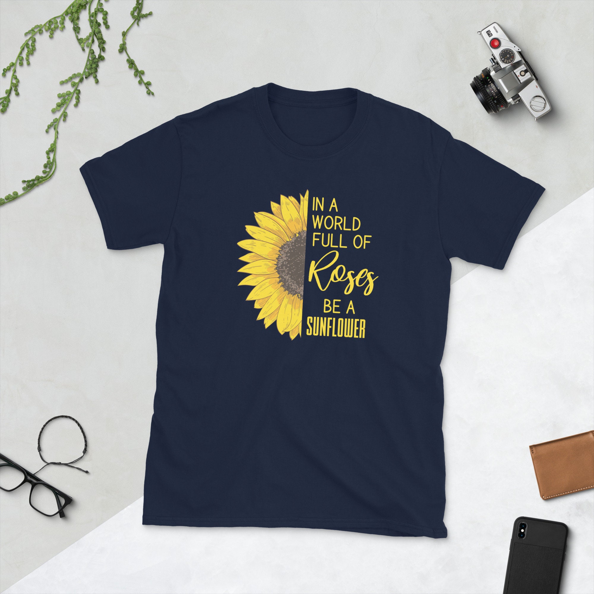 Funny in A World Full of Roses Be A Sunflower Motivational - Etsy