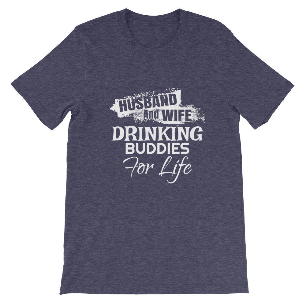 Husband And Wife Drinking Buddies For Life T Shirtfunny Etsy
