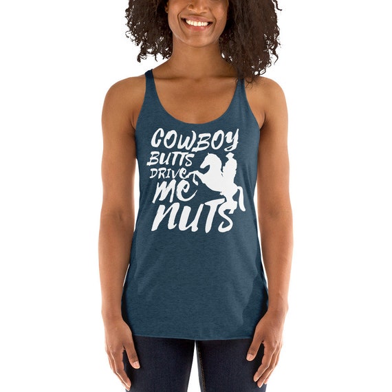 Cowboy Butts Drive Me Nuts Tank Cowgirl 