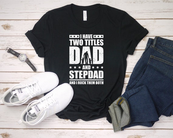 best step dad shirt