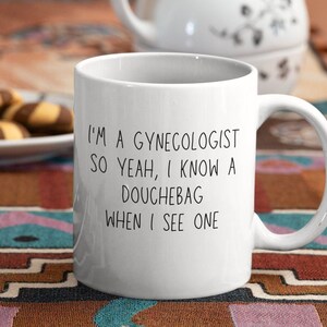 Gynecologist - Gynecologist Gift - GYN - Gag Gift - Mug - Gifts - GYN - OBGYN - Gynecologist Badge Reel - Funny - Travel Mug - Mugs - Gift