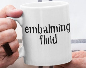 Lustige Formaldehyd Einbalsamierer Tasse - Geschenk für Bestatter - Beerdigungsleiter Schulabschlussfeier - Totentrager Geschenk