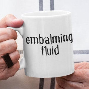 Mortician Gift - Witch Mug - Embalming Fluid Mug - Funeral Director Gift - Funeral Home - Funeral Director Mug - Funeral Director School