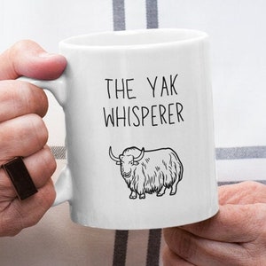 Yak Whisperer - Yak Farm Barn Animal - Yak Exotic Farm Animal - Yak Lover - Yak Gift - Yak Rancher Owner - Yak Gift Mug Funny Sign Homestead