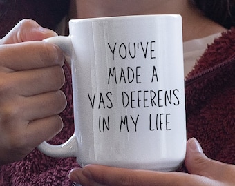 Vas Deferens - Urologist - Funny - Doctor - Doctor Mug Funny - Vasectomy - Urologist Mug - Doctor Mug - Medicine Mug - Vas Deferens Pun