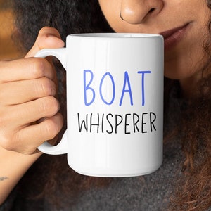 Boating Mug - Funny Sailor Gift - Boater Gift - Nautical Mug - Sailing Shirt - Boating Accessories - Boat Gift - Captain Mug - Yachting Gift