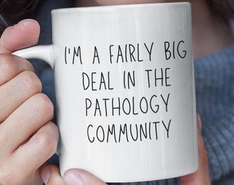 Taza de patología - Regalo de graduación de patología - Taza divertida de patólogo - Regalo de asistente de patólogo - Programa de asistente de patólogo - Regalo divertido