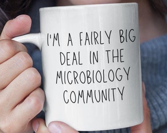 Microbiology Gift - Microbiologist Funny Mug - Microbiology Teacher - Mug Microbiology Funny -