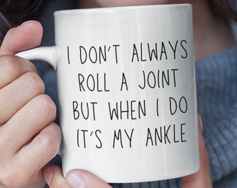 Ankle Injury Get Well Soon Gift - Ankle Sprain Gift - Ankle Tendonitis Gift - Ankle Stress Fracture Gift - Mug - Crutches Wheelchair Funny