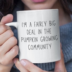 Giant Pumpkin Seeds - Pumpkin Seeds - Giant Pumpkin Gift - Atlantic Giant Pumpkins - Funny Gift Pumpkins - Pumpkin Growing Competition - Mug