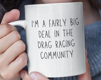 Drag Racing Funny Mug - Gift for Drag Racer - Drag Racing Mug - Street Car Drag Racing Sticker Decal - Funny Mug Drag Racer - Gift - Mugs