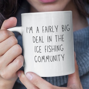 Funny Ice Fishing Mug - Gift For Ice Fisherman - Ice Fishing Gift - Ice Fishing Lover - Fishing Mug - Ice Fishing Gear - Rod Ice Fishing