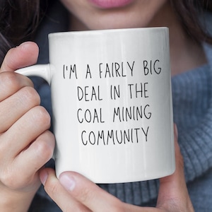Kohleabbau - Kohle Bergmann - Lustige Tasse Kohle Bergmann - Kohle Mining Geschenk