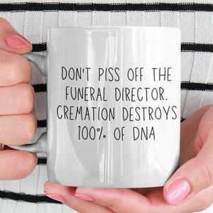 Mortician - Undertaker - Funeral Director - Gift - Funeral Home - Mug - Funeral Director Coffee Mug - Mug - Gifts - Funeral Director School