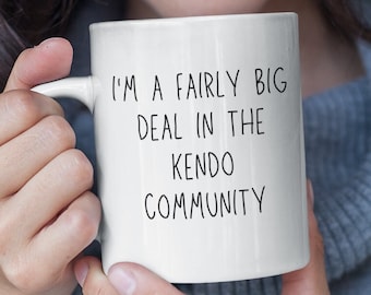 Kendo - Japanese Kendo Martial Arts - Kendo Teacher - Kendo Sensei - Kendo Senpai - Gift Kendo Mug - Kendo Near Me Dojo Funny Mug Gift - Mug