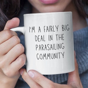 Parasailing Mug - Parasailing Enthusiast - Parasail Lover Gift Mug - Parasailing Instructor - Parasailing First Mate - Parasailing Captain