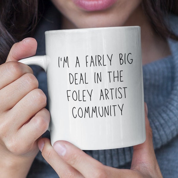 Foley Artist - Foley Engineer Gift - Foley Artist Gift - Mug - Foley Artist Mug - Foley Engineer - Funny Gift for a Foley Artist - Funny