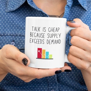 Economics Mug - Math Teacher Gift - Economics Professor - Math Joke - Mug - Gifts - Economy - Economics Graduation Gift - Gift - Business