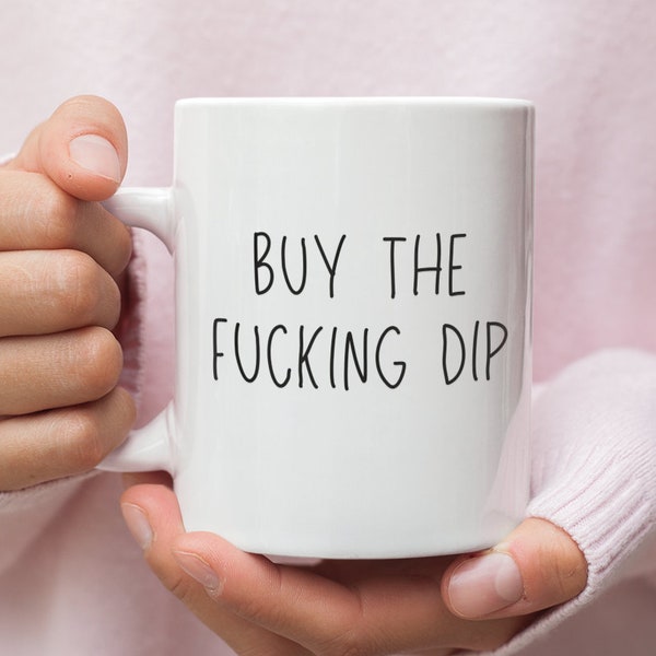 Stock Market - Investing - Mug - Gift - Financial Advisor - Hedge Fund - Penny Stocks - Stock Market Mug - BTFD - BTFD Meaning - Shirt - Mug