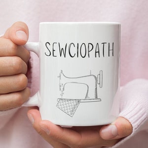Sewciopath - Funny Sewing Mug - Sewing - Gift - Mug - Sewing Gift - Sewing Patterns - Sewing Supplies - Sewing Machine - Funny - Mugs - Gift