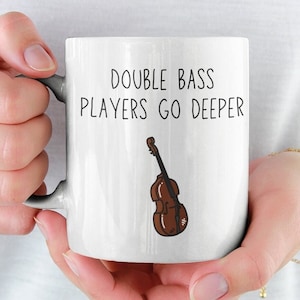Double Bass - Bass - Bass Player Gift - Mug - Gift - Bass Player Shirt - Double Bass Gift - Double Bass Mug - Bass Instrument - String Bass