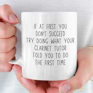 Clarinet Tutor Mug - Funny Clarinet Player Gift - Marching Band Clarinet Coach Present - Gift for Clarinet Teacher - Clarinet Section Mug