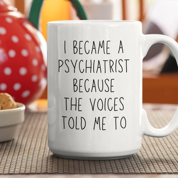 Psychiatrist - Psychiatrist Gift - Psychiatrist Mug - Decor - Gift - Psychiatrist Decor - Gifts - Mug - Psychiatrist Office Decor - Mugs