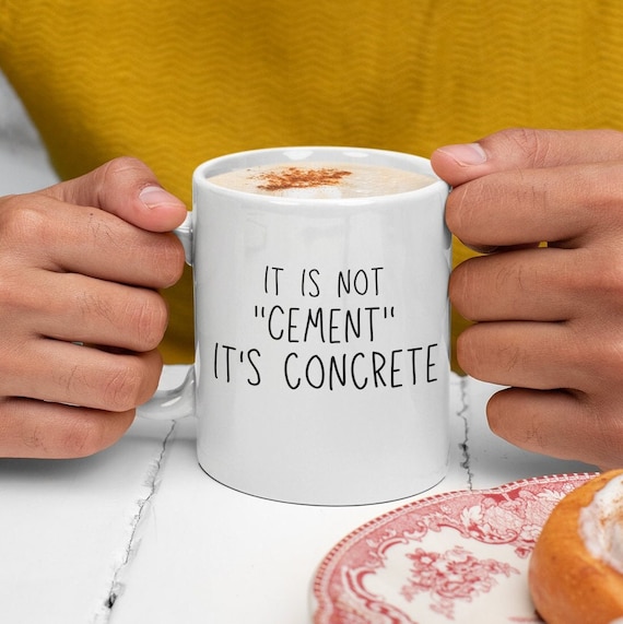 Civil Engineer Gift - Civil Engineer Mug - Funny Graduation Gift - Cement or Concrete