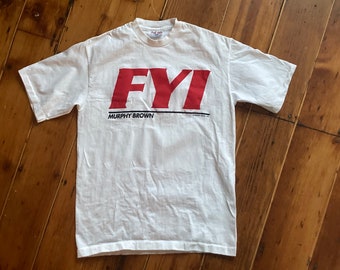 FYI Murphy Brown TV Show T Shirt