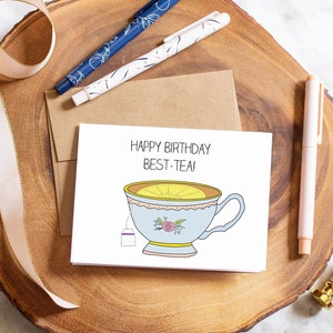 Happy Birthday Best-Tea! | Birthday | greeting card | friends