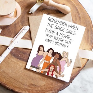 Vous êtes vieux, joyeux anniversaire | carte d'anniversaire Spice Girls | Enfant des années 90