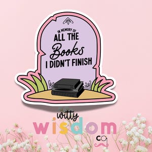 Sticker livres : en souvenir de tous les livres que je n'ai pas finis | autocollant en vinyle