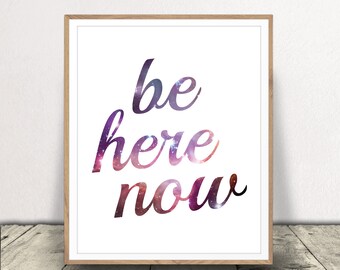 Be Here Now Print - Typography Art - Citazione motivazionale - Yoga Studio Decor - Meditation Wall Art