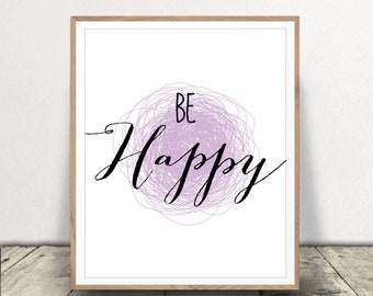 Be Happy Kunstdruck - Typografisches Dekor - Kinderzimmer Wandkunst - Sofortiger Download
