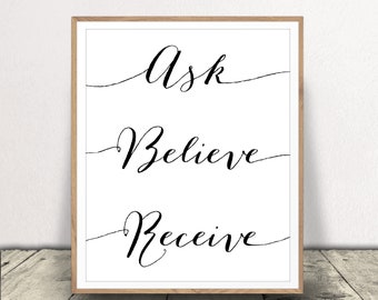 Ask Believe Receive Art Print - Law of Attraction Quote - Black and White Minimalist Wall Art - Typography Decor - Digital Download