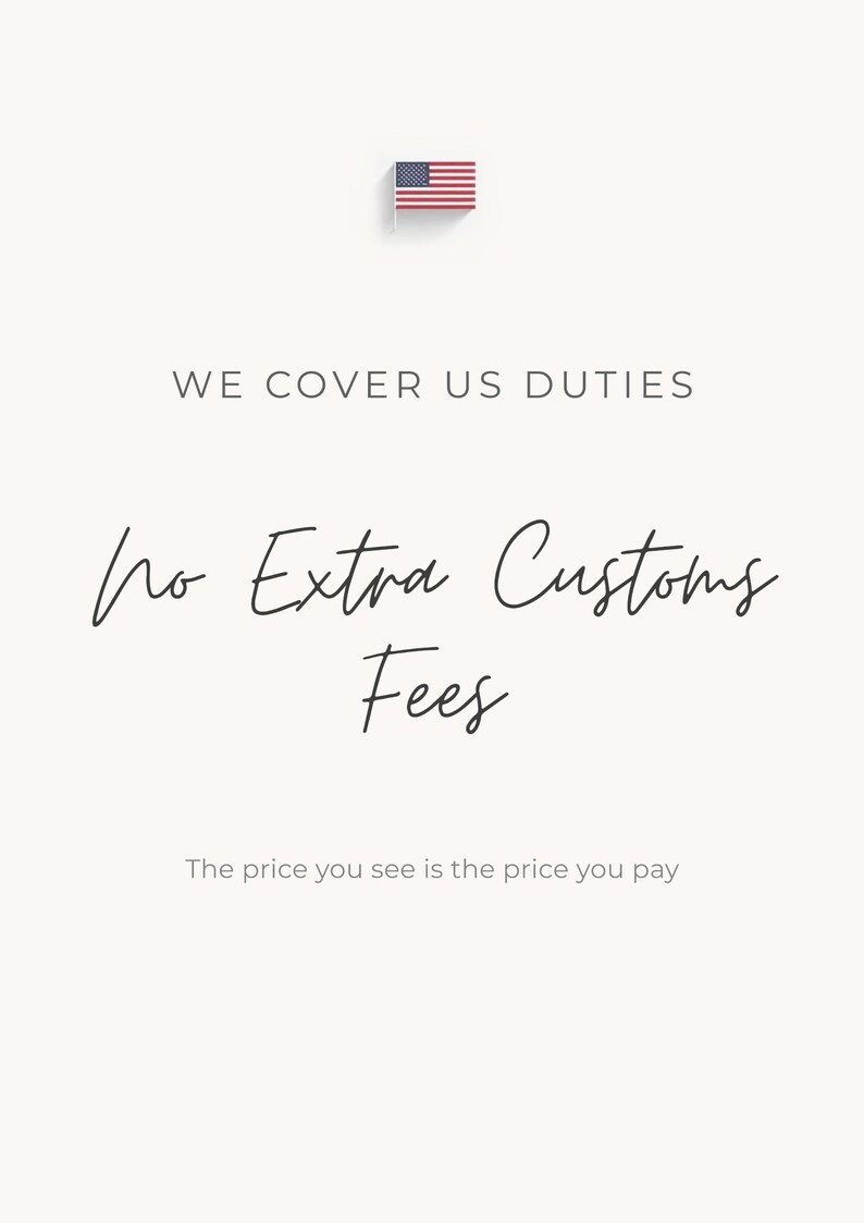May include: A graphic with the text "WE COVER US DUTIES" and "no Extra Customs Fees". The text "The price you see is the price you pay" is also included. An American flag is at the top.