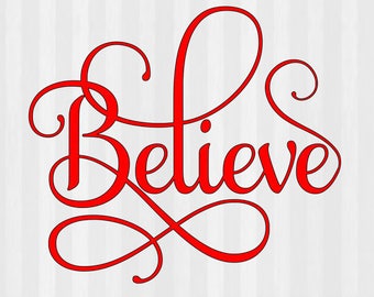 Believe SVG, Christmas Svg, Christmas font Svg, Christmas Sign Svg, Svg File, Digital Cutting File, DXF, Cricut, Silhouette, cutting file