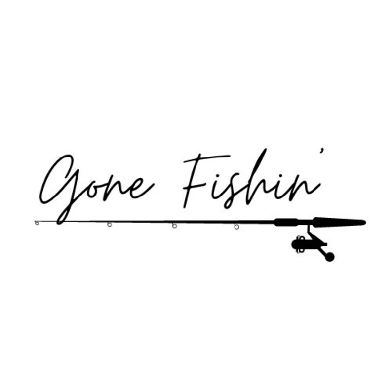 Gone Fishing Download (Download Now) - Etsy